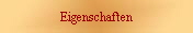 Eigenschaften