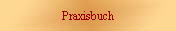 Praxisbuch