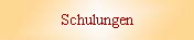 Schulungen
