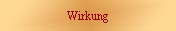 Wirkung